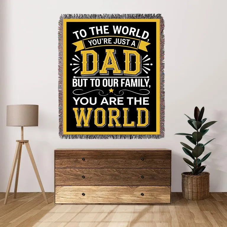 Dad You Are The World To Our Family 50" x 60" Gift Woven Jacquard Blanket