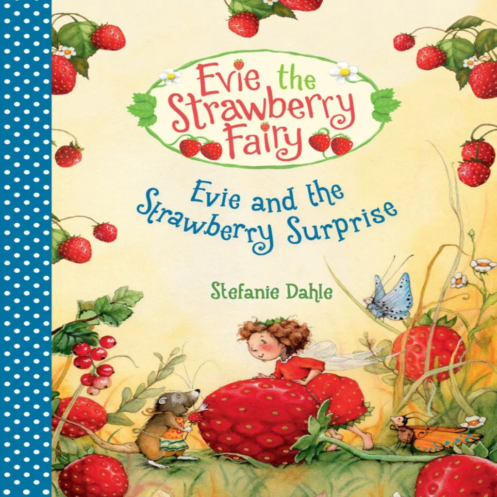 Evie and the Strawberry Surprise- Evie and the Strawberry Surprise